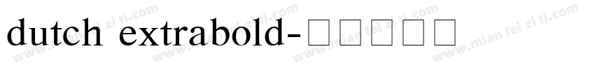 dutch extrabold字体转换